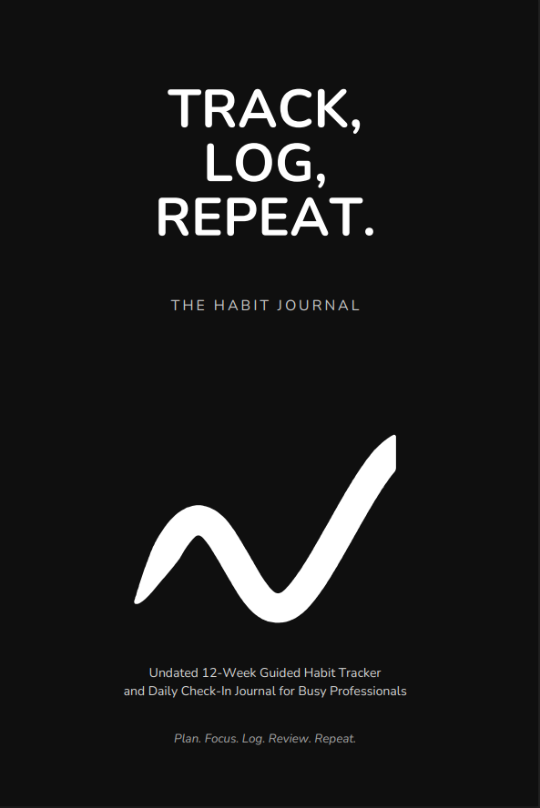 Cover of Track, Log, Repeat: The Habit Journal